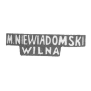 Клеймо мастера Невядомский Михаил - Вильно - инициалы "M.NIEWIADOMSKI WILNA" - 1886-1900 гг.